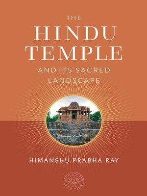 cover image of The Hindu Temple and Its Sacred Landscape